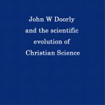 John W. Doorly and the Scientific Evolution of Christian Science