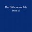 The Bible as our Life - Book II
